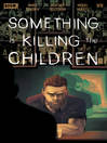 Cover image for Something is Killing the Children (2019), Issue 8